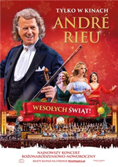 Retransmisja : „André Rieu. Wesołych Świąt!” Najnowszy koncert Bożonarodzeniowo-Noworoczny