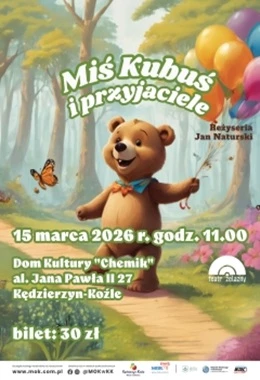 Chemik - Spektakl dla dzieci -  Miś Kubuś i Przyjaciele